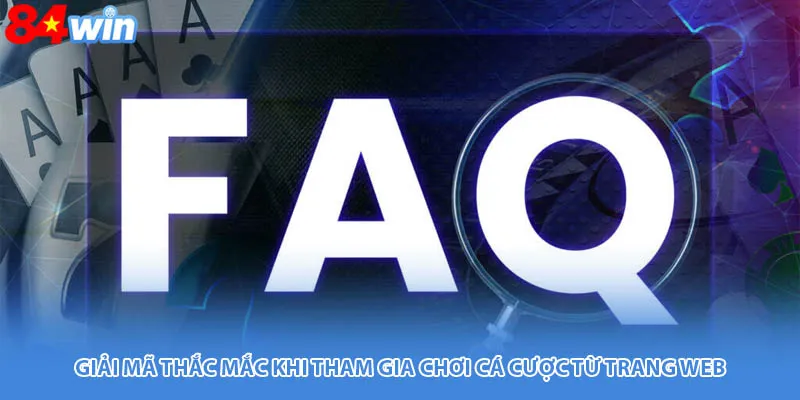 Giải mã thắc mắc khi tham gia chơi cá cược từ trang web